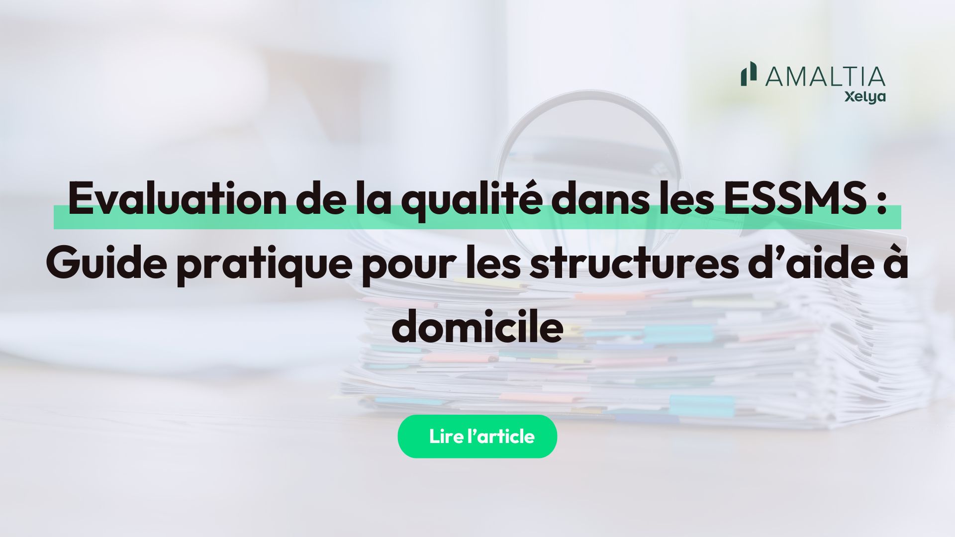 Évaluation HAS des ESSMS : réussir son audit qualité